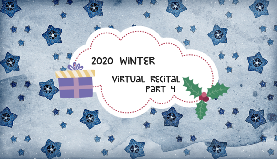 MFAA 2020 Winter Virtual Recital - Part 4