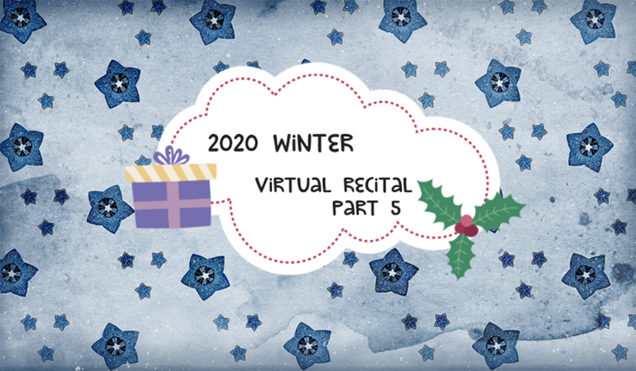 MFAA 2020 Winter Virtual Recital - Part 5